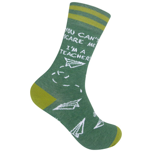 Funatic Socks – You Can't Scare Me I'm a Teacher – Funny Novelty Crew Socks