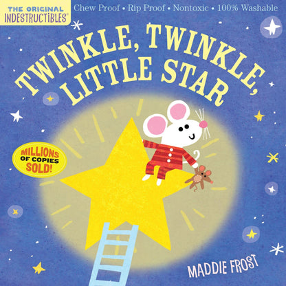Indestructibles (The Original): Twinkle, Twinkle, Little Star – Chew-Proof, Rip-Proof Baby Book