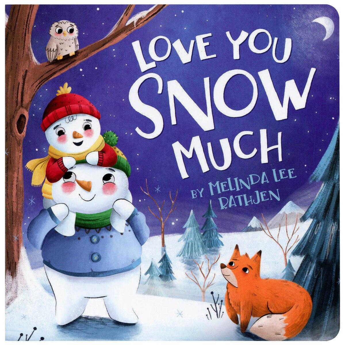 Love You Snow Much – Children's Board Book
