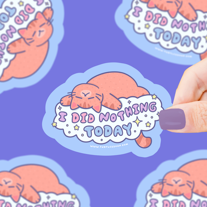 Did Nothing Today, Funny, Cat, Kitty, Work, Vinyl Sticker